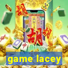 game lacey